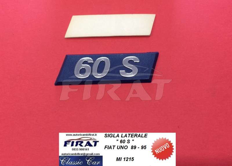 SIGLA LATERALE 60S FIAT UNO 89 - 95 (1215)